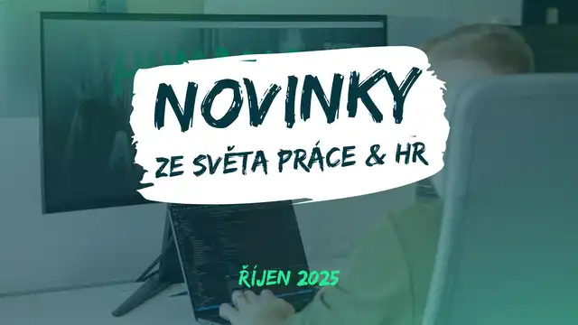 Ze světa práce & HR: 10 říjnových novinek, které by vám neměly utéct