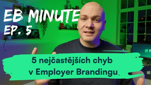 5 chyb v Employer Brandingu, které vás stojí kandidáty
