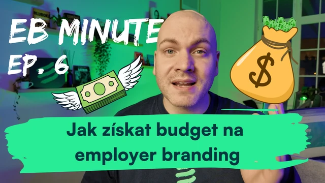 Jak získat budget na employer branding: přestaňte prosit, začněte počítat